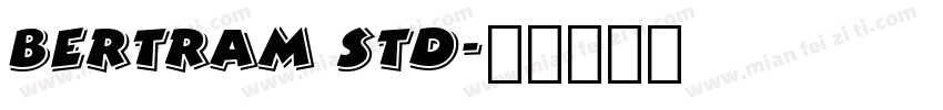 Bertram Std字体转换